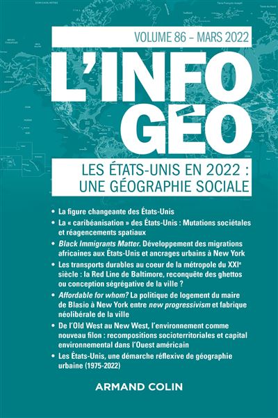 L'information géographique - n°1/2022 Les Etats-Unis en 2022 : une géographie sociale