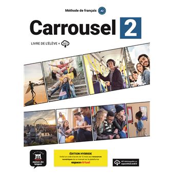 Carrousel 2 - Livre de l´élève. Éd hybride