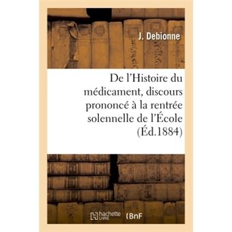 De l'Histoire du médicament, professeur de pharmacie et de matière médicale