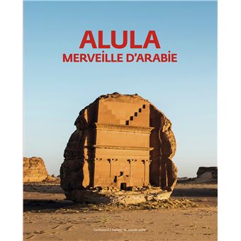 Alula, merveille d'Arabie