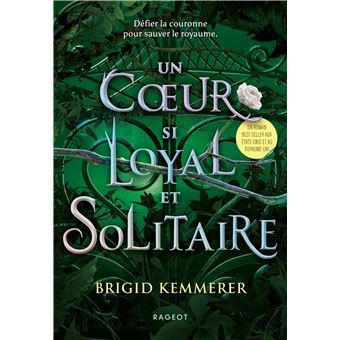 Un coeur si loyal et solitaire