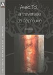 Tu nous parles en chemin - Adulte - Avec toi , la traversée de l'épreuve - Accompagnateur