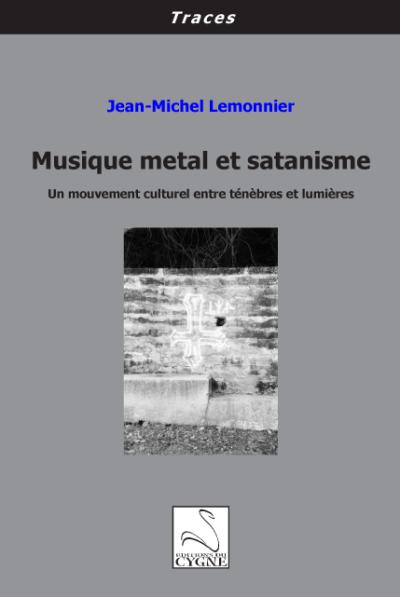 Musique métal et satanisme, un mouvement culturel entre ténèbres et lumières