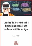 Le guide du rédacteur web : techniques SEO pour une meilleure visibilité en ligne