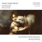 Gregor Joseph Werner Der Gute Hirt (Oratorio 1739)