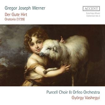 Gregor Joseph Werner Der Gute Hirt (Oratorio 1739)