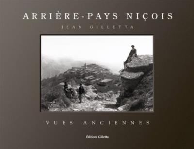L’arrière-pays niçois, album de vues anciennes