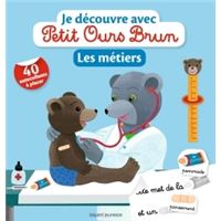 Petit Ours Brun Je Decouvre L Ecole Avec Petit Ours Brun Marie Aubinais Daniele Bour Celine Bour Broche Achat Livre Fnac