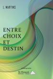 Entre choix et destin