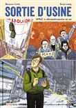Sortie d'usine - Les GM&S, la désindustrialisation et moi