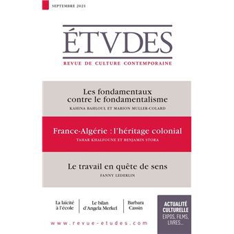 Revue Etudes : Fondamentaux/fondamentalisme - France-Algérie : l'héritage colonial - Le travail en quête de sens - 1