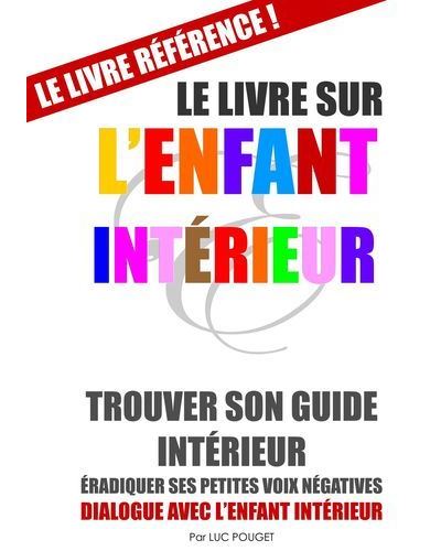 Le Livre sur l'Enfant Intérieur (couverture souple)