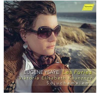 Ysaÿe : Les Furies, Six sonates pour violon seul, Opus 27