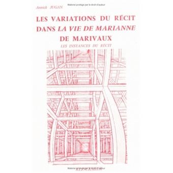 Les Variations du récit dans la Vie de Marianne de Marivaux