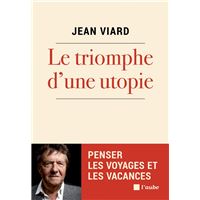 Le triomphe d’une utopie
