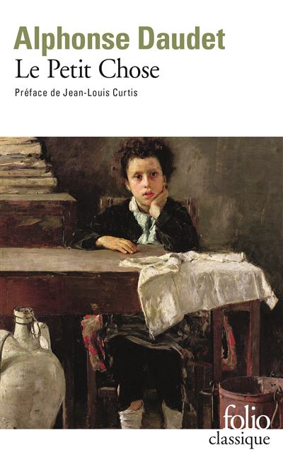 Le Petit Chose - Alphonse Daudet - (donnée non spécifiée)
