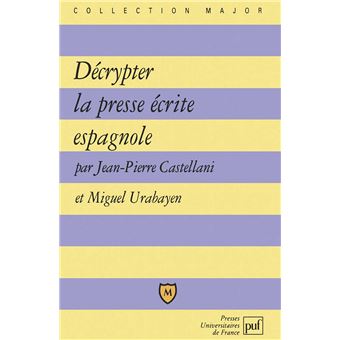 Décrypter la presse écrite espagnole
