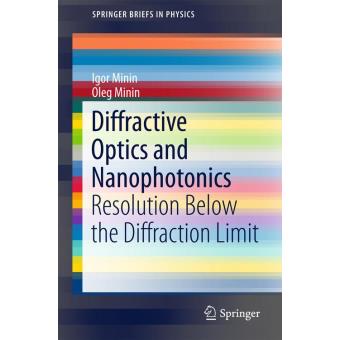 Diffractive optics and nanophotonics - Poche - Igor Minin - Achat Livre ...