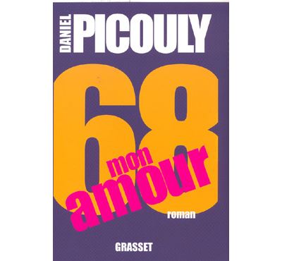 68 mon amour - Daniel Picouly - broché