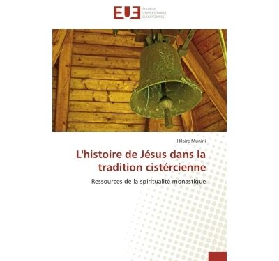L'histoire de jésus dans la tradition cistércienne