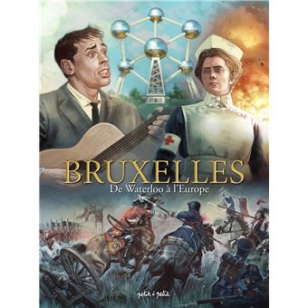 Bruxelles en BDBruxelles tome 3-de waterloo a l'europe