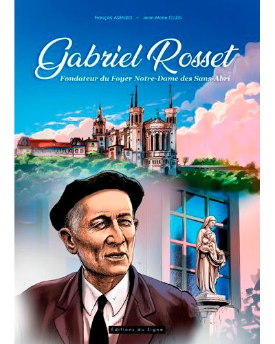 Gabriel Rosset, fondateur du foyer Notre-Dame des
