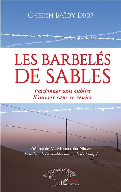 Les barbeles de sables pardonner sans oublier s'ouvrir sans