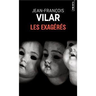 Les Exagérés