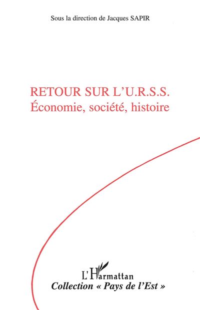 Retour sur l'urss:economie societe histoire