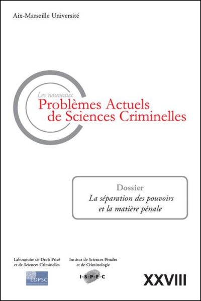 Les nouveaux problemes actuels de sciences criminelles vol xxviii
