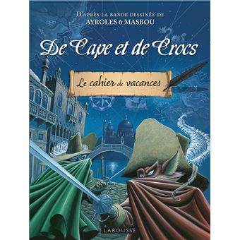 Cahier de vacances Larousse (adultes) DE CAPE ET DE CROCS