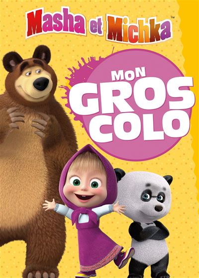 Masha et Michka - Mon Gros Colo NED