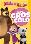Masha et Michka - Mon Gros Colo NED