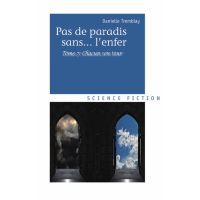 Ce que le futur nous réserve (Pas de paradis sans... l'enfer, vol. 7)