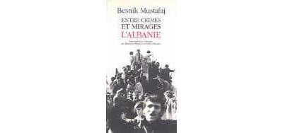 Entre crimes et mirages l'Albanie