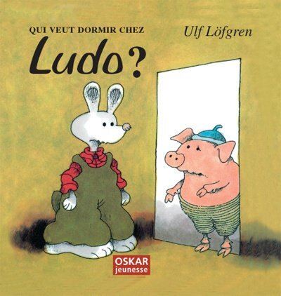Qui veut dormir chez ludo ? -  Lofgren ulf - broché