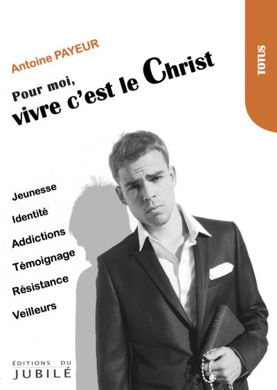 Pour moi, vivre c'est le Christ