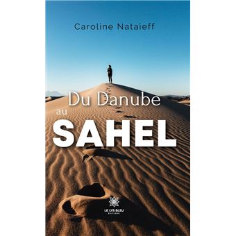 Du Danube au Sahel - 1
