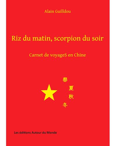 Riz du matin, scorpion du soir