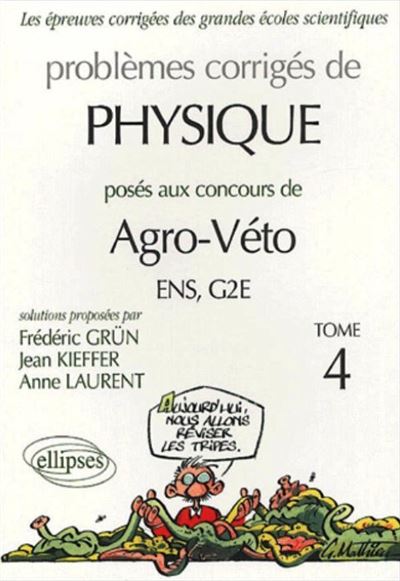 Problèmes corrigés de physique posés au concours de agro-véto BCPST 1998