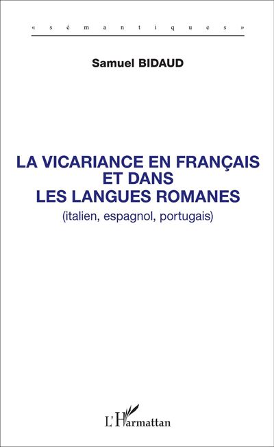 La vicariance en français et dans les langues romanes