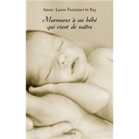 Murmures à un bébé qui vient de naître