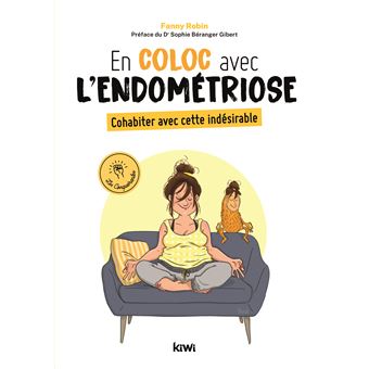 En coloc avec l'endométriose. Cohabiter avec cette indésirable