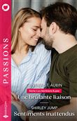 Une brûlante liaison - Sentiments inattendus