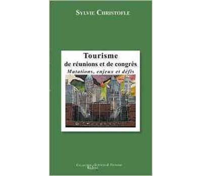 Tourisme de réunions et de congrès