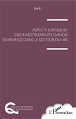 Aspects juridiques des investissements chinois en France