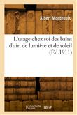 L'usage chez soi des bains d'air, de lumière et de soleil