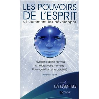 Les pouvoirs de l'esprit et comment les développer - 1