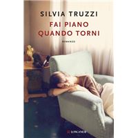 Fai piano quando torni