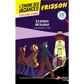 L Enigme Des Vacances Du Ce2 Au Cm1 Le Phare De La Peur Broche Agnes De Lestrade Pierre Colin Clement Lefevre Achat Livre Fnac L Enigme Des Vacances Du Ce2 Au Cm1 Le Phare De La Peur Broche Agnes De Lestrade Pierre Colin Clement Lefevre Achat Livre Fnac